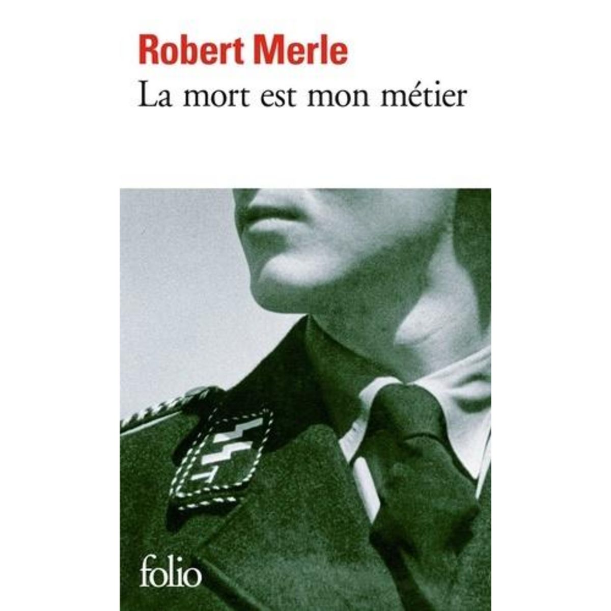 LA MORT EST MON METIER, Merle Robert