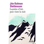 LUMIERE D'ETE, PUIS VIENT LA NUIT, Kalman Stefánsson Jón