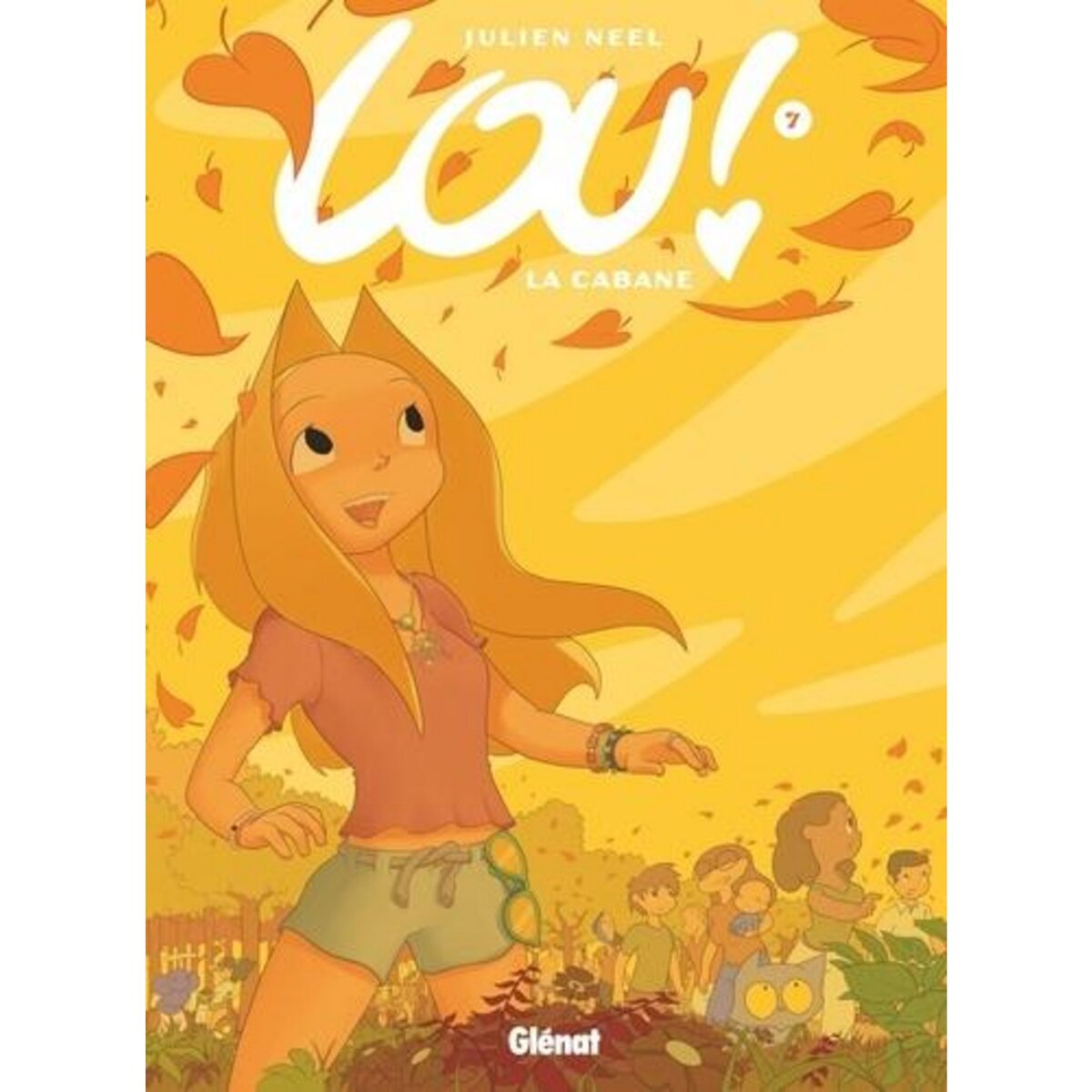 LOU ! TOME 7 : LA CABANE, Neel Julien