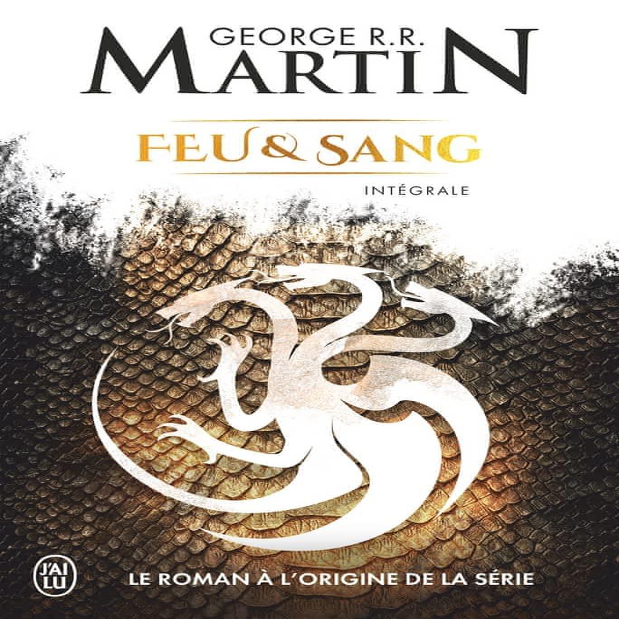 FEU ET SANG INTEGRALE , Martin George R. R.