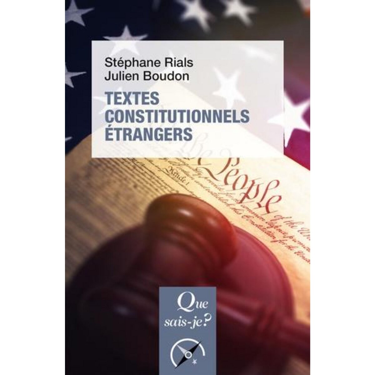 TEXTES CONSTITUTIONNELS ETRANGERS. 18E EDITION, Rials Stéphane