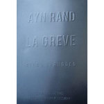 LA GREVE. ATLAS SHRUGGED, Rand Ayn