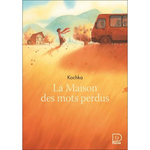 LA MAISON DES MOTS PERDUS, Kochka