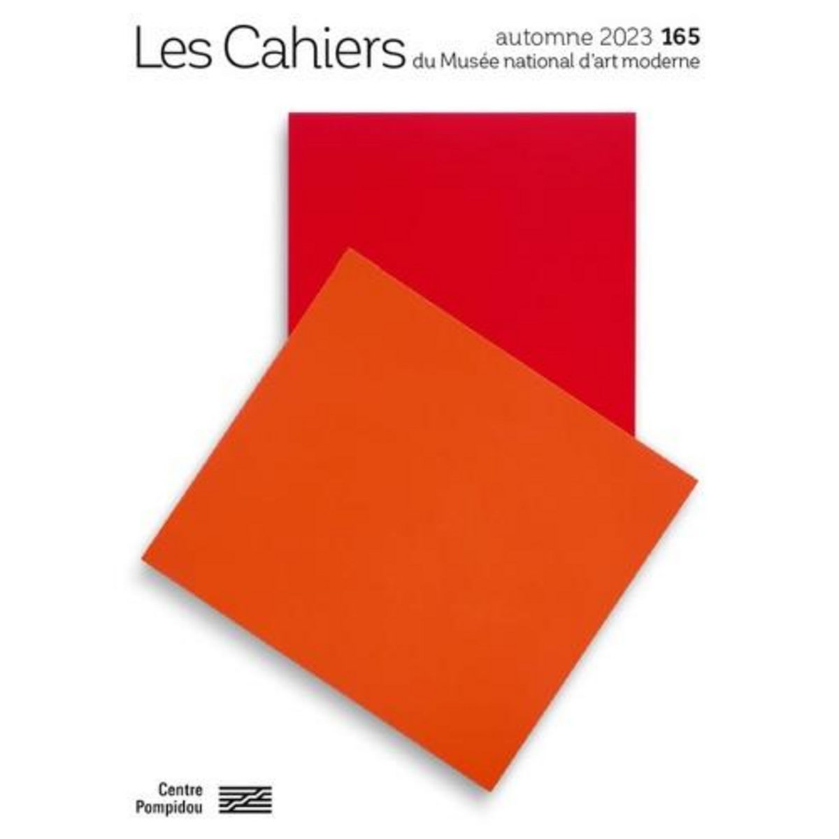 LES CAHIERS DU MUSEE NATIONAL D'ART MODERNE N° 165, AUTOMNE 2023 , Criqui Jean-Pierre