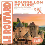 ROUSSILLON ET AUDE. EDITION 2025-2026, Le Routard