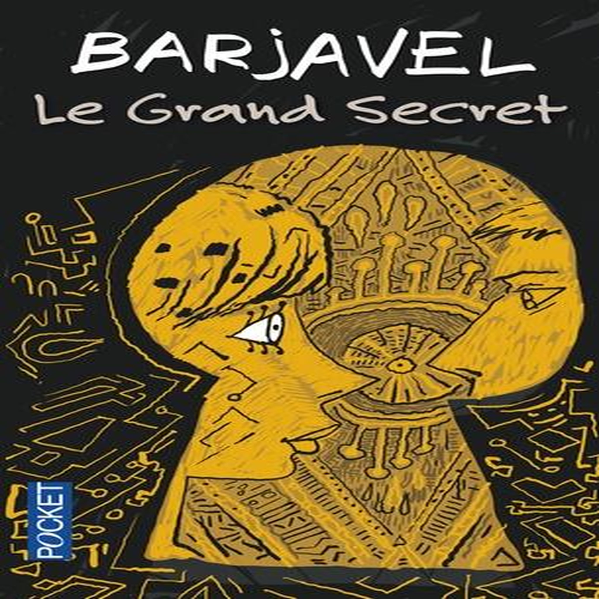 LE GRAND SECRET, Barjavel René