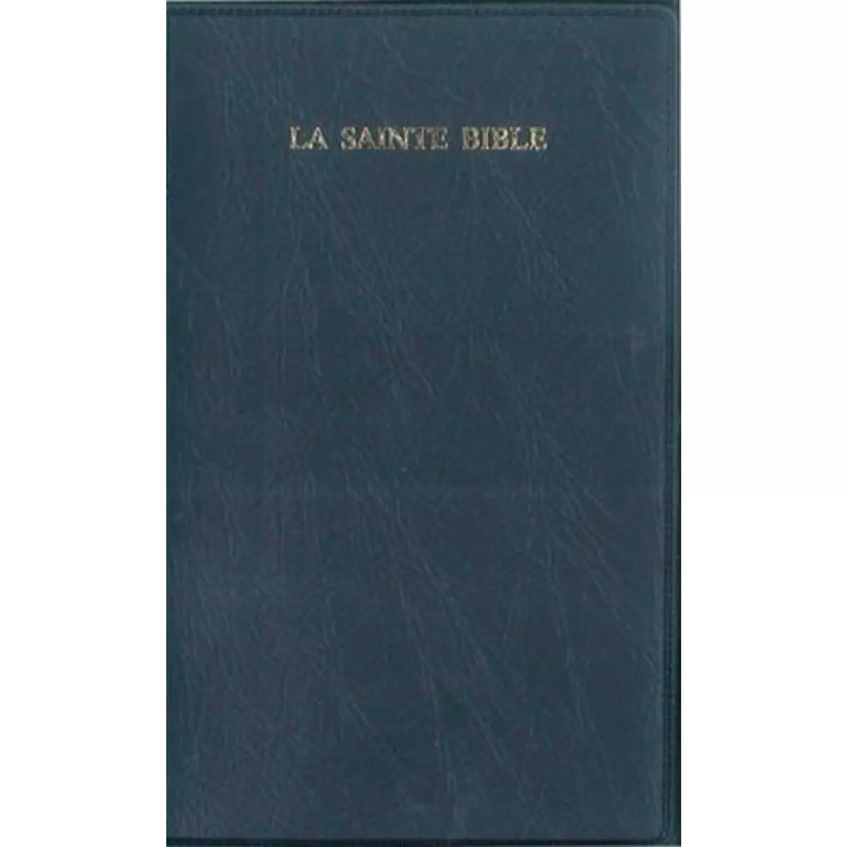  LA SAINTE BIBLE, Segond Louis