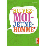SUIVEZ-MOI-JEUNE-HOMME , Hassan Yaël