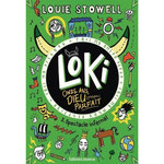 LOKI, 11 ANS, DIEU (PRESQUE) PARFAIT TOME 3 : SPECTACLE INFERNAL, Stowell Louie
