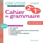 CAHIER DE GRAMMAIRE GREVISSE 2DE/1RE. EDITION 2025, Pellat Jean-Christophe
