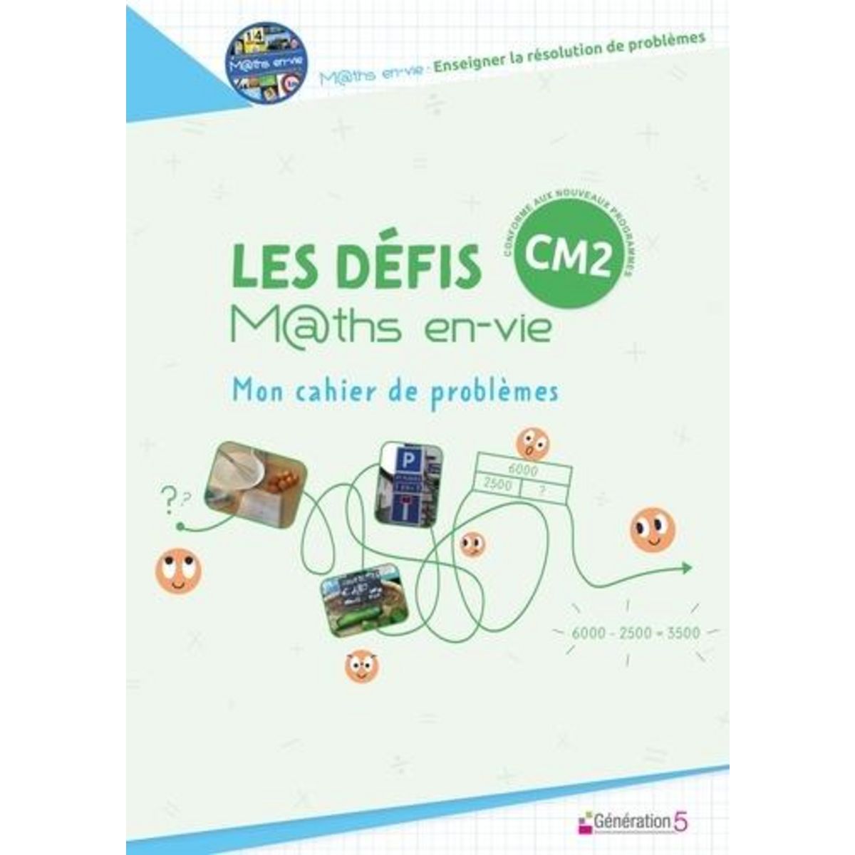 LES DEFIS M@THS EN-VIE CM2. MON CAHIER DE PROBLEMES, Bonnefoy-Cudraz Elodie