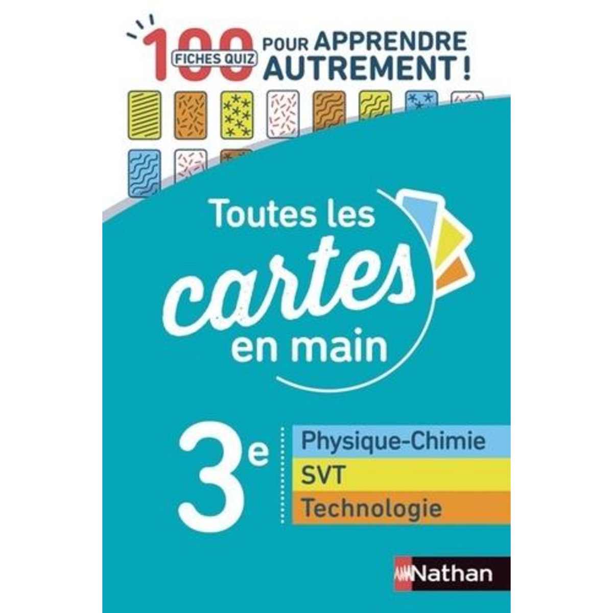 PHYSIQUE-CHIMIE, SVT, TECHNOLOGIE 3E. 100 FICHES QUIZ POUR APPRENDRE AUTREMENT, EDITION 2019, Dufros Sébastien