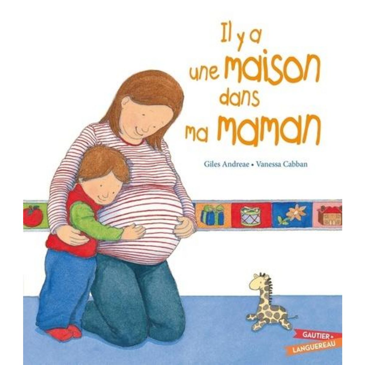 IL Y A UNE MAISON DANS MA MAMAN, Andreae Giles