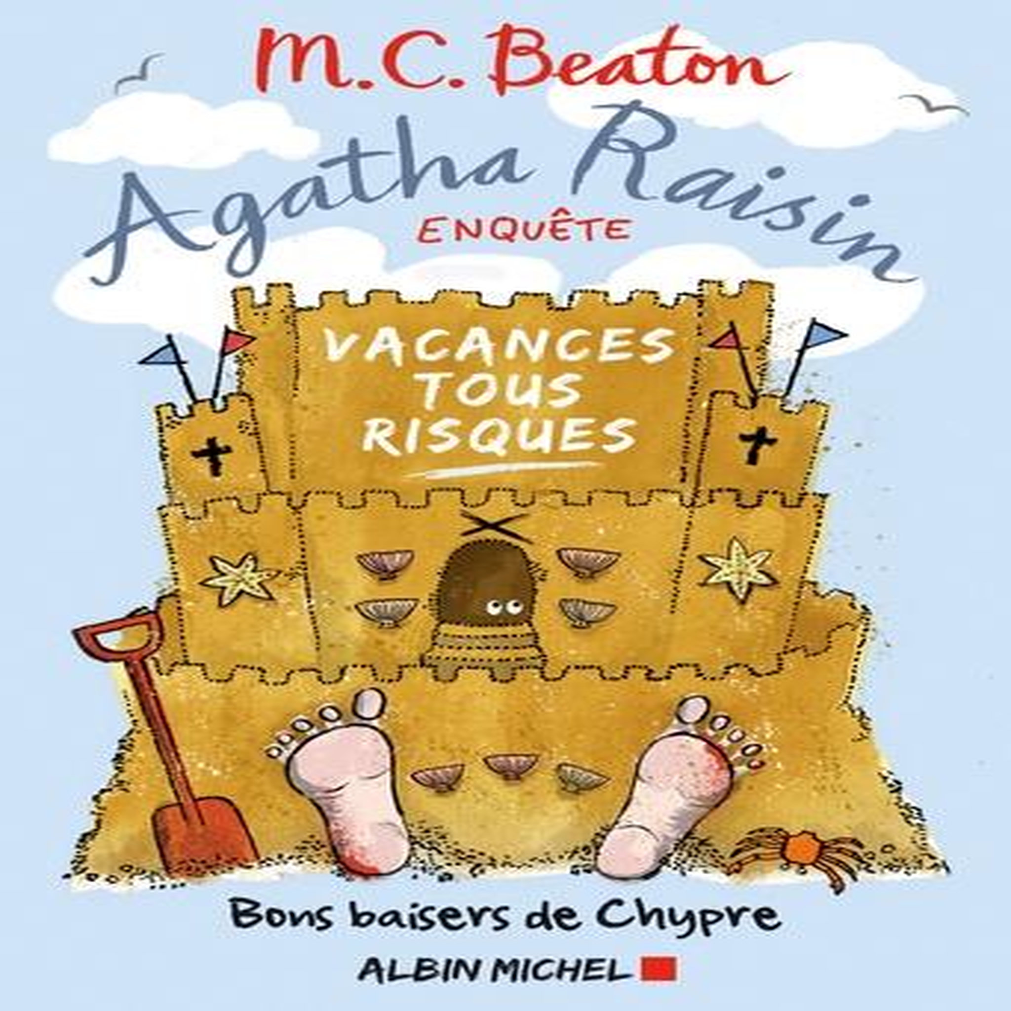 AGATHA RAISIN ENQUETE TOME 6 : BONS BAISERS DE CHYPRE, Beaton M. C.
