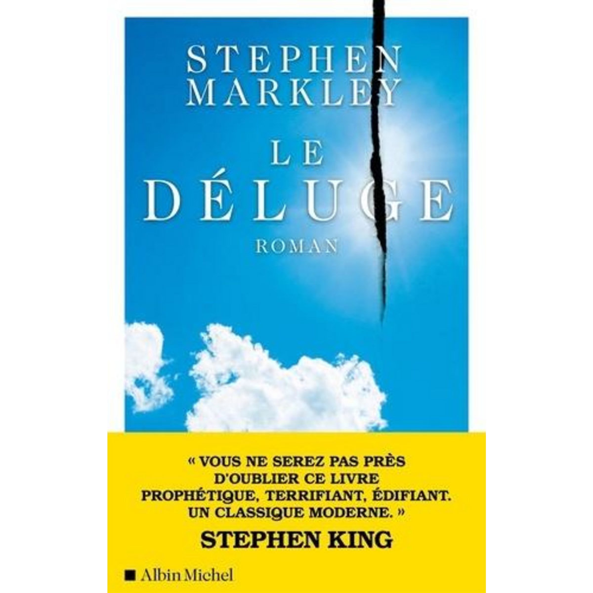 LE DELUGE, Markley Stephen