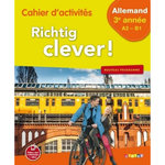 CAHIER D'ACTIVITES ALLEMAND 3E ANNEE RICHTIG CLEVER ! EDITION 2017, Halberstadt Hans