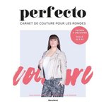 CARNET DE COUTURE POUR LES RONDES. PERFECTO, Bonnouvrier Maud