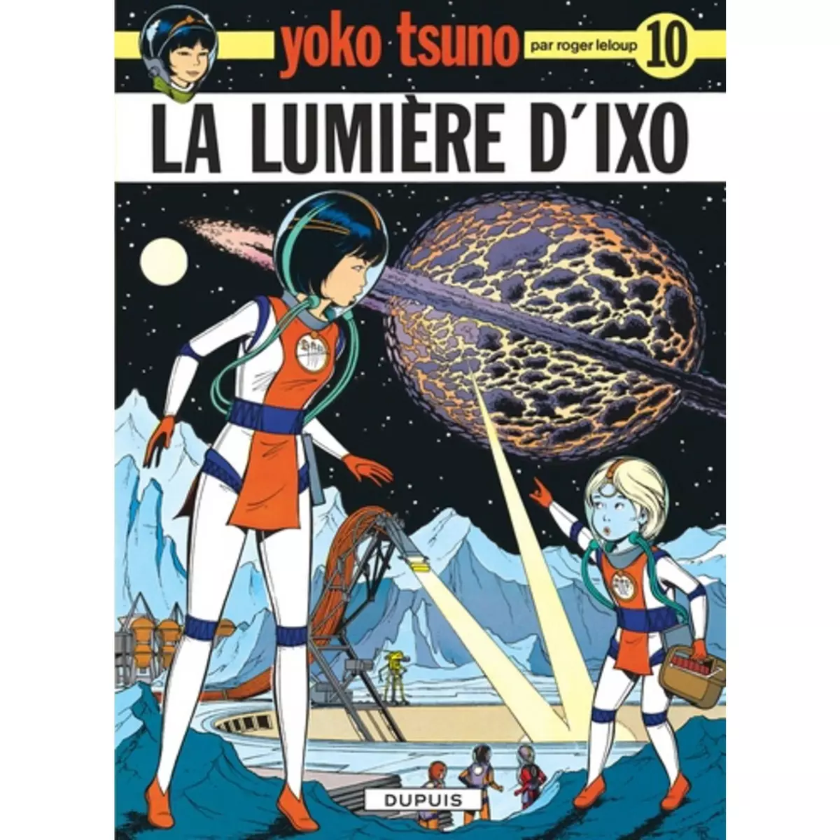  YOKO TSUNO TOME 10 : LA LUMIERE D'IXO, Leloup