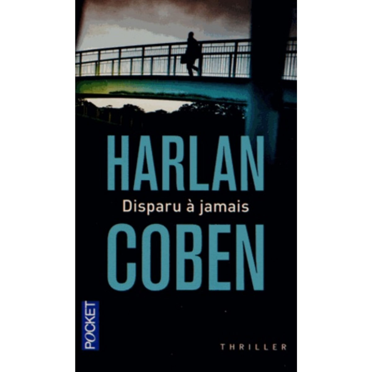  DISPARU A JAMAIS, Coben Harlan