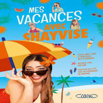 MES VACANCES AVEC SHAYVISE, Shayvise