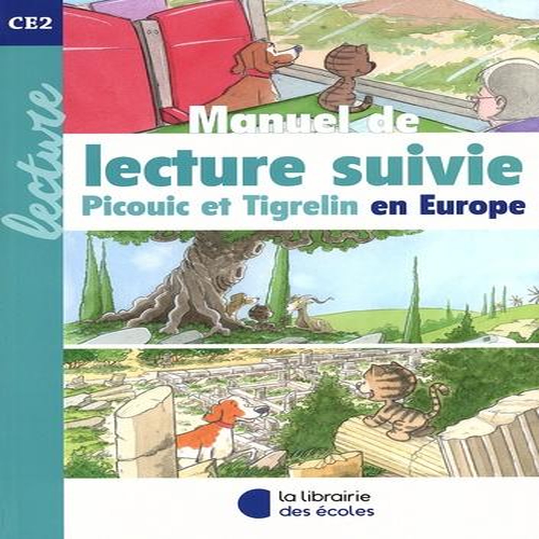 MANUEL DE LECTURE SUIVIE CE2. PICOUIC ET TIGRELIN EN EUROPE, Brehon Gaël