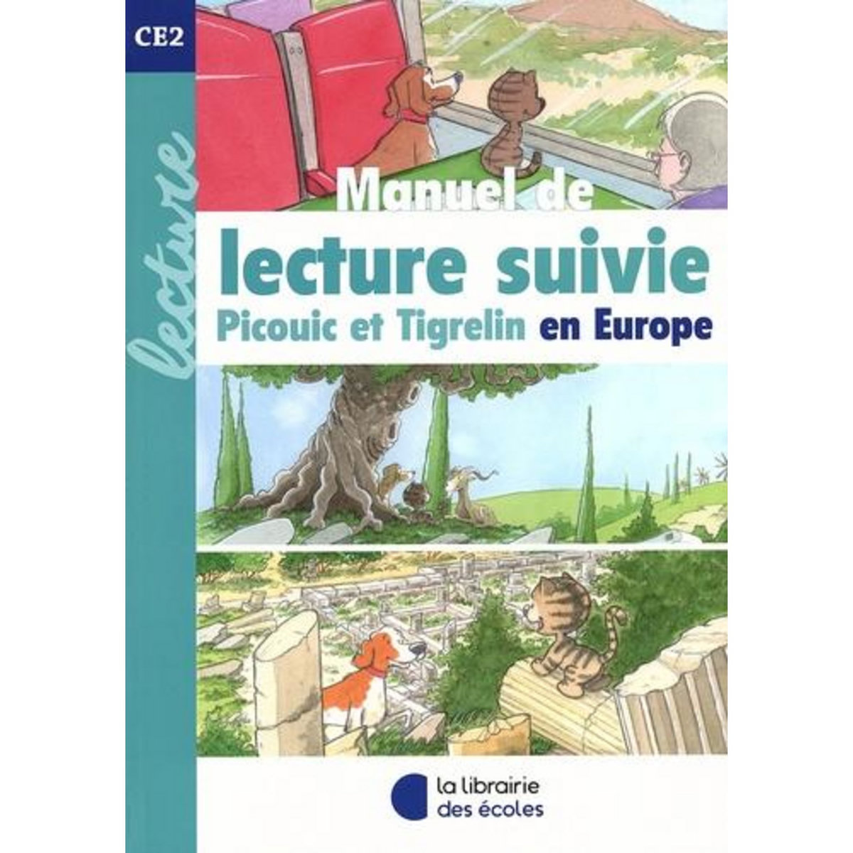 MANUEL DE LECTURE SUIVIE CE2. PICOUIC ET TIGRELIN EN EUROPE, Brehon Gaël