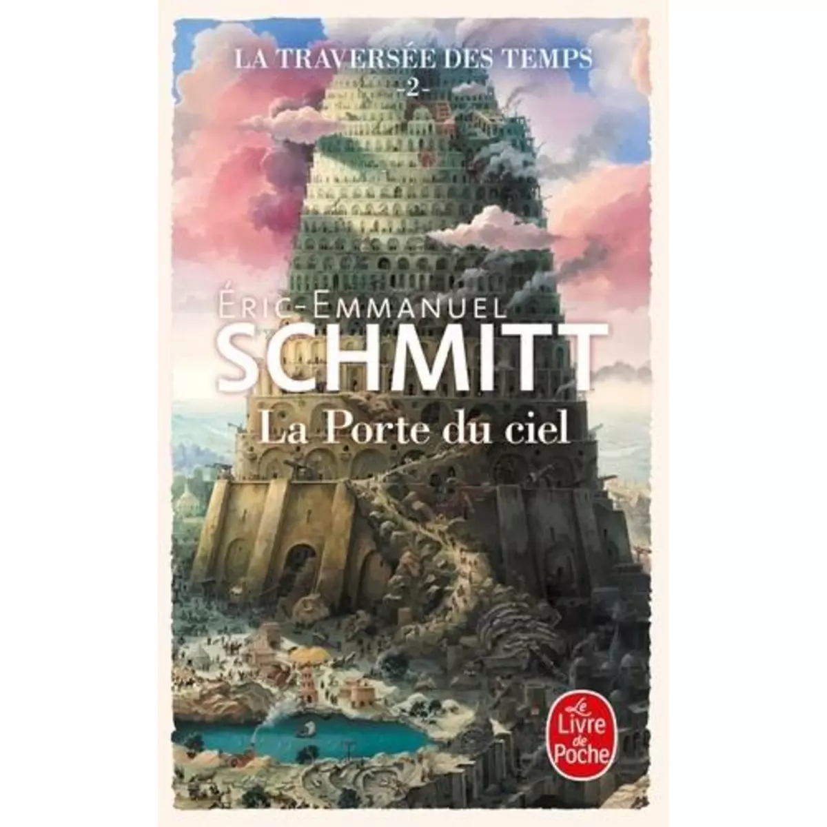  LA TRAVERSEE DES TEMPS TOME 2 : LA PORTE DU CIEL, Schmitt Eric-Emmanuel