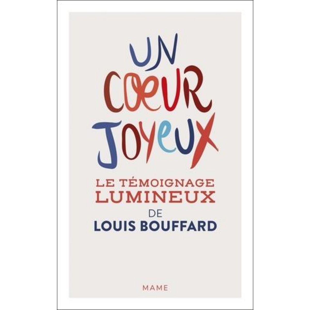 UN COEUR JOYEUX, Bouffard Louis