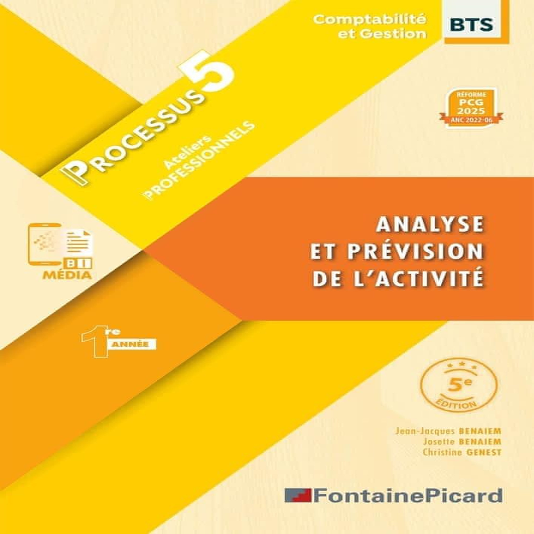 ANALYSE ET PREVISION DE L'ACTIVITE PROCESSUS 5 BTS CG 1RE ANNEE. EDITION 2024-2025, Benaïem Jean-Jacques