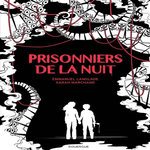 PRISONNIERS DE LA NUIT, Langlade Emmanuel