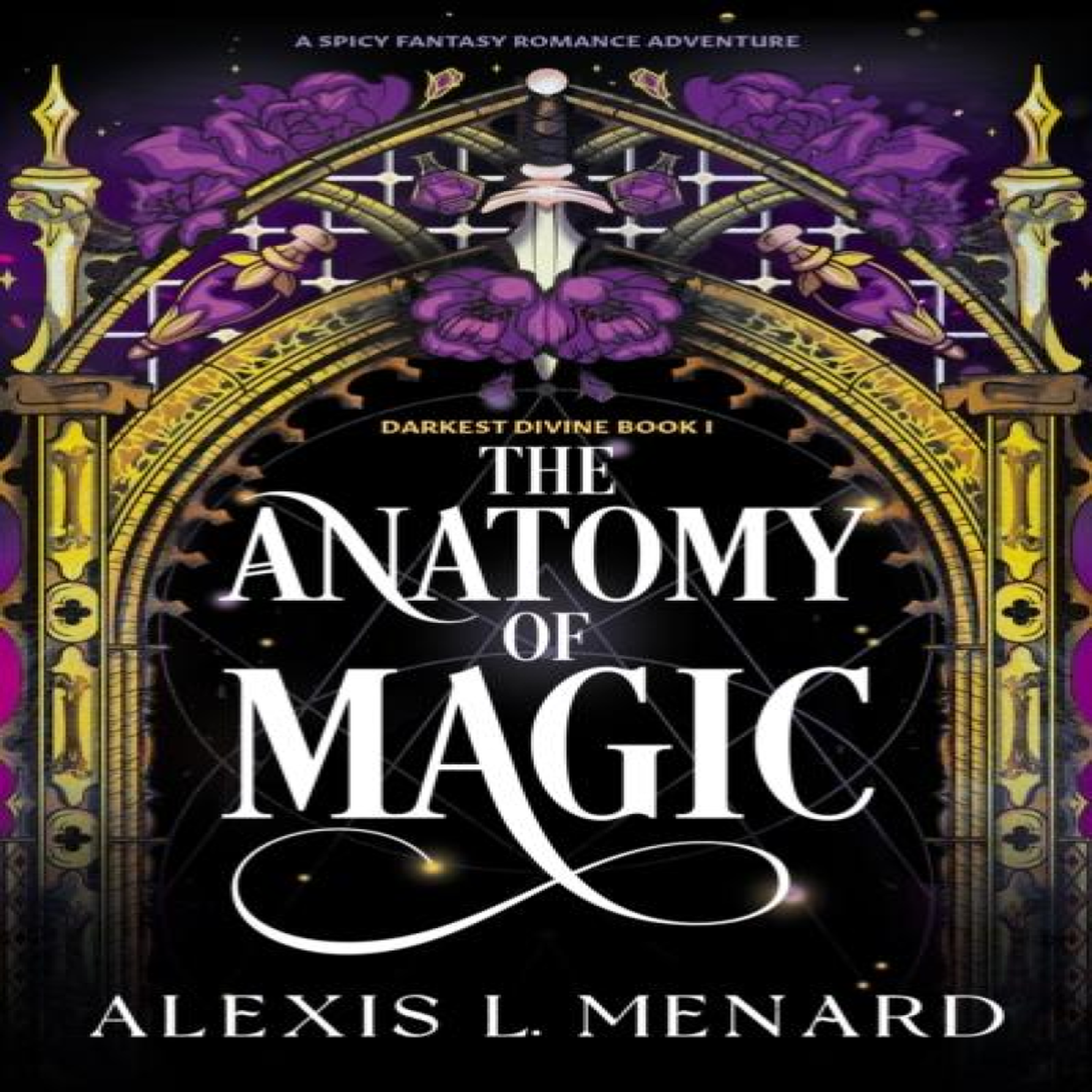 LIVRES Anatomy of Magic - Alexis L. Menard