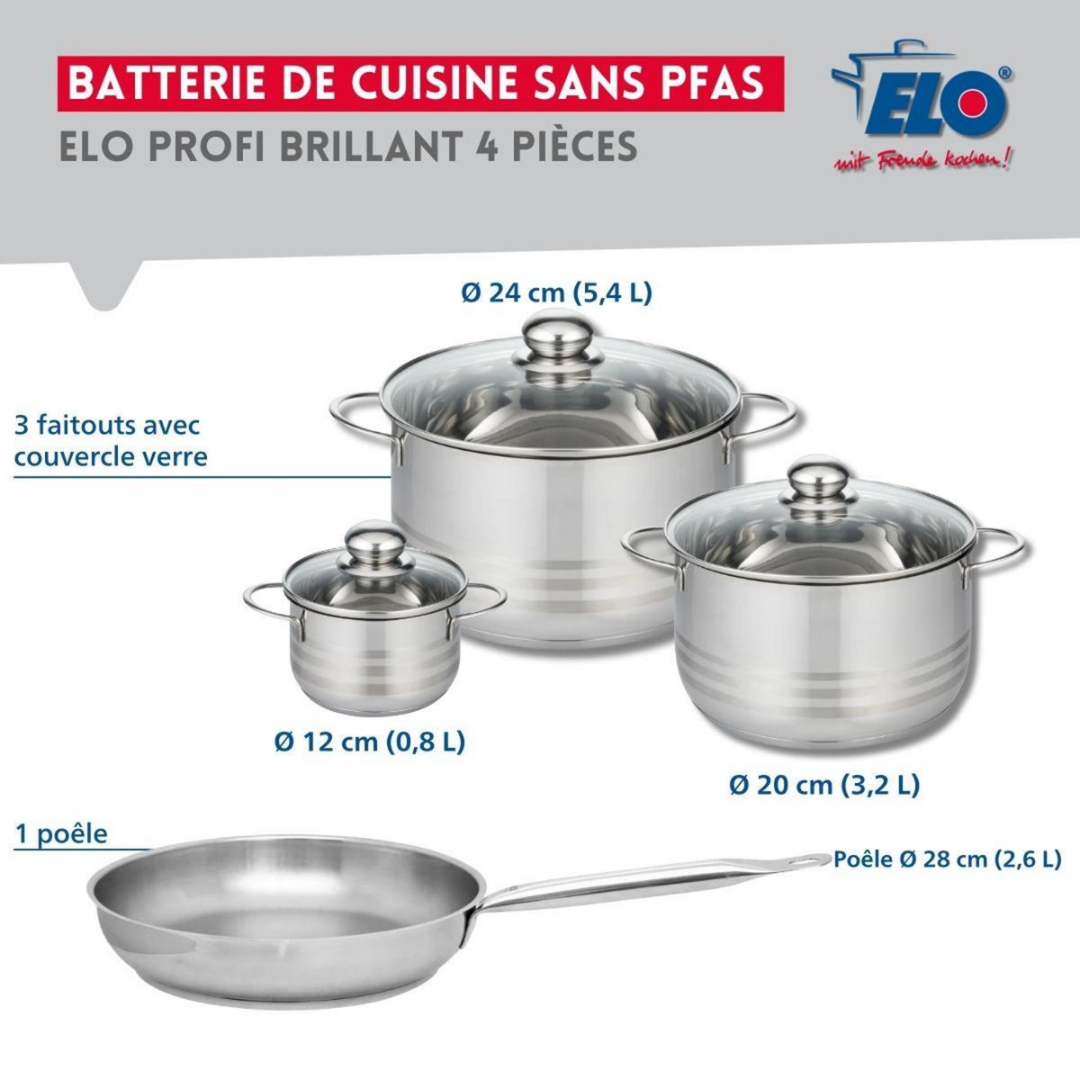 ELO Ensemble de 1 Poêle de cuisson 28 cm et 3 faitouts 12, 20 et 24 cm Elo Profi Brillant