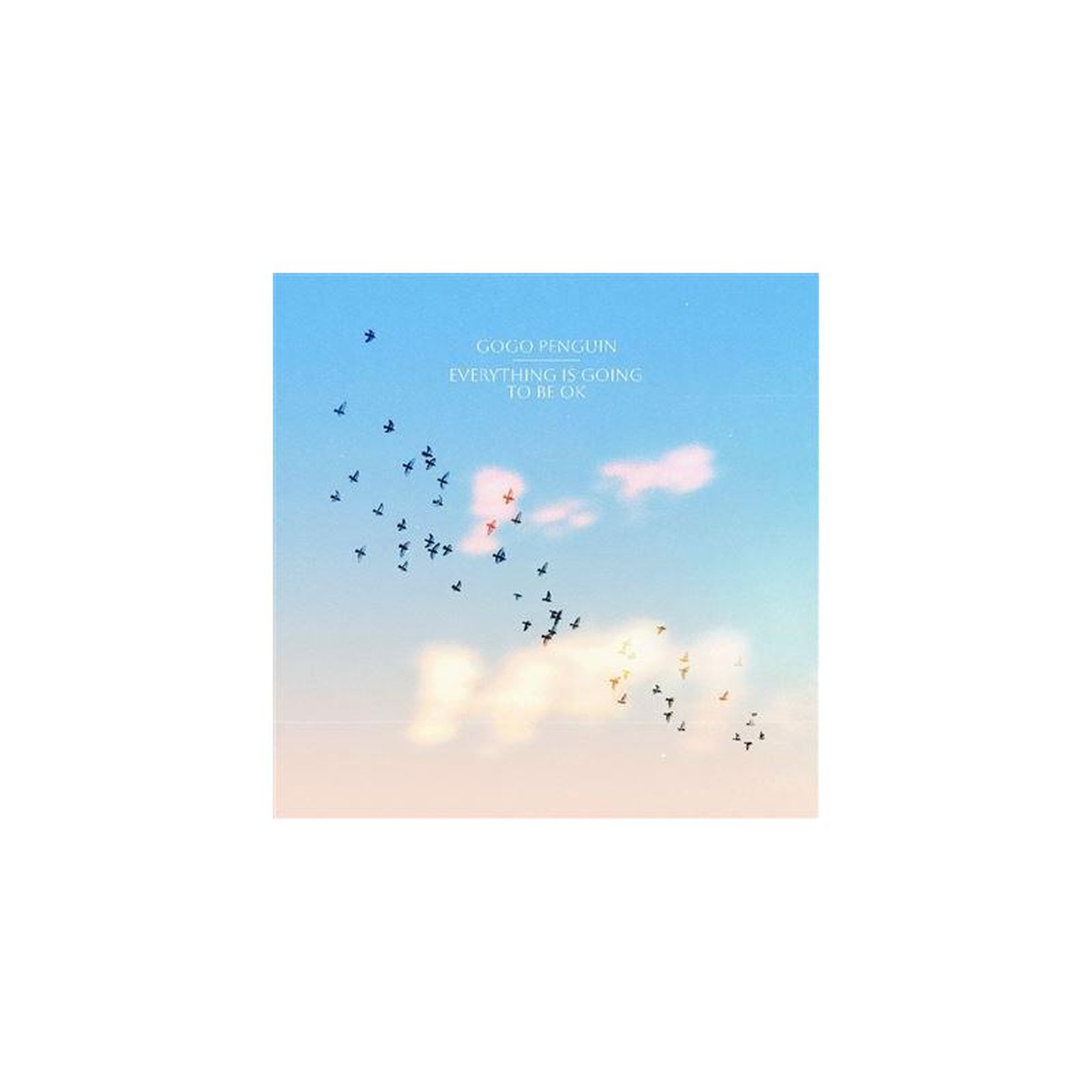 Everything Is Going To Be OK Édition Deluxe