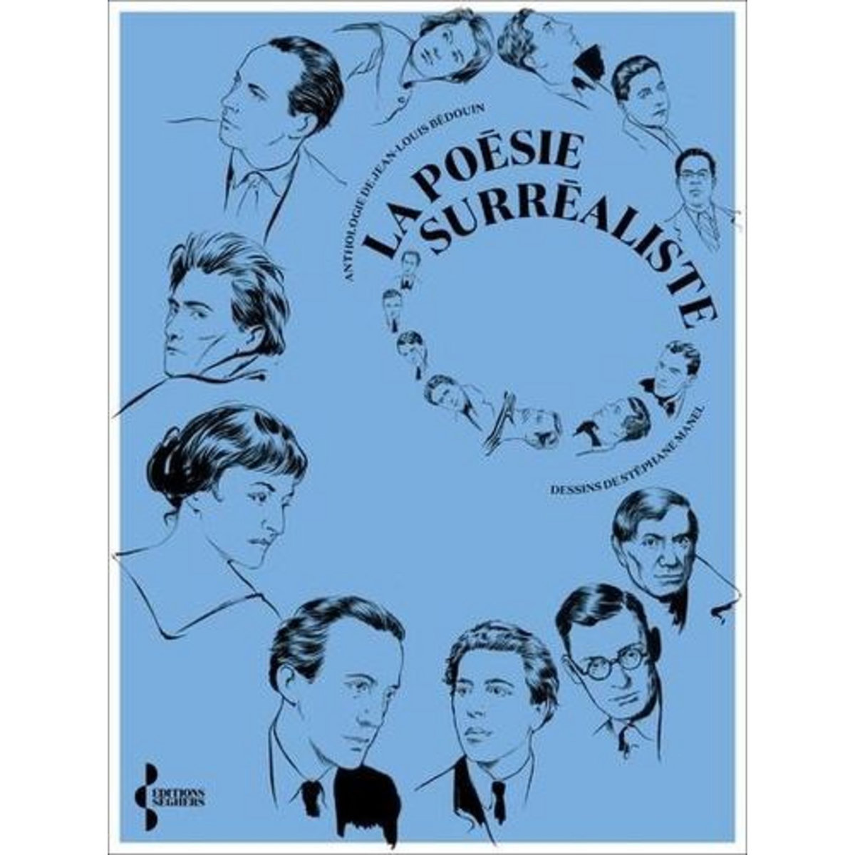 LA POESIE SURREALISTE, Bédouin Jean-Louis