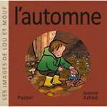 LES IMAGES DE LOU ET MOUF : L'AUTOMNE, Ashbé Jeanne