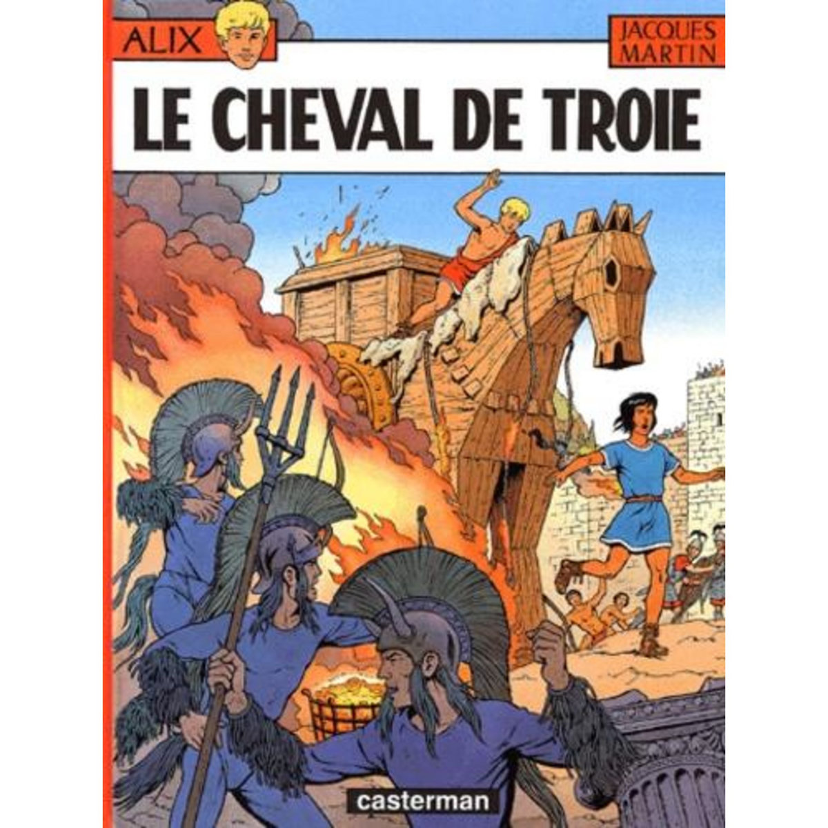 ALIX TOME 19 : LE CHEVAL DE TROIE, Martin Jacques