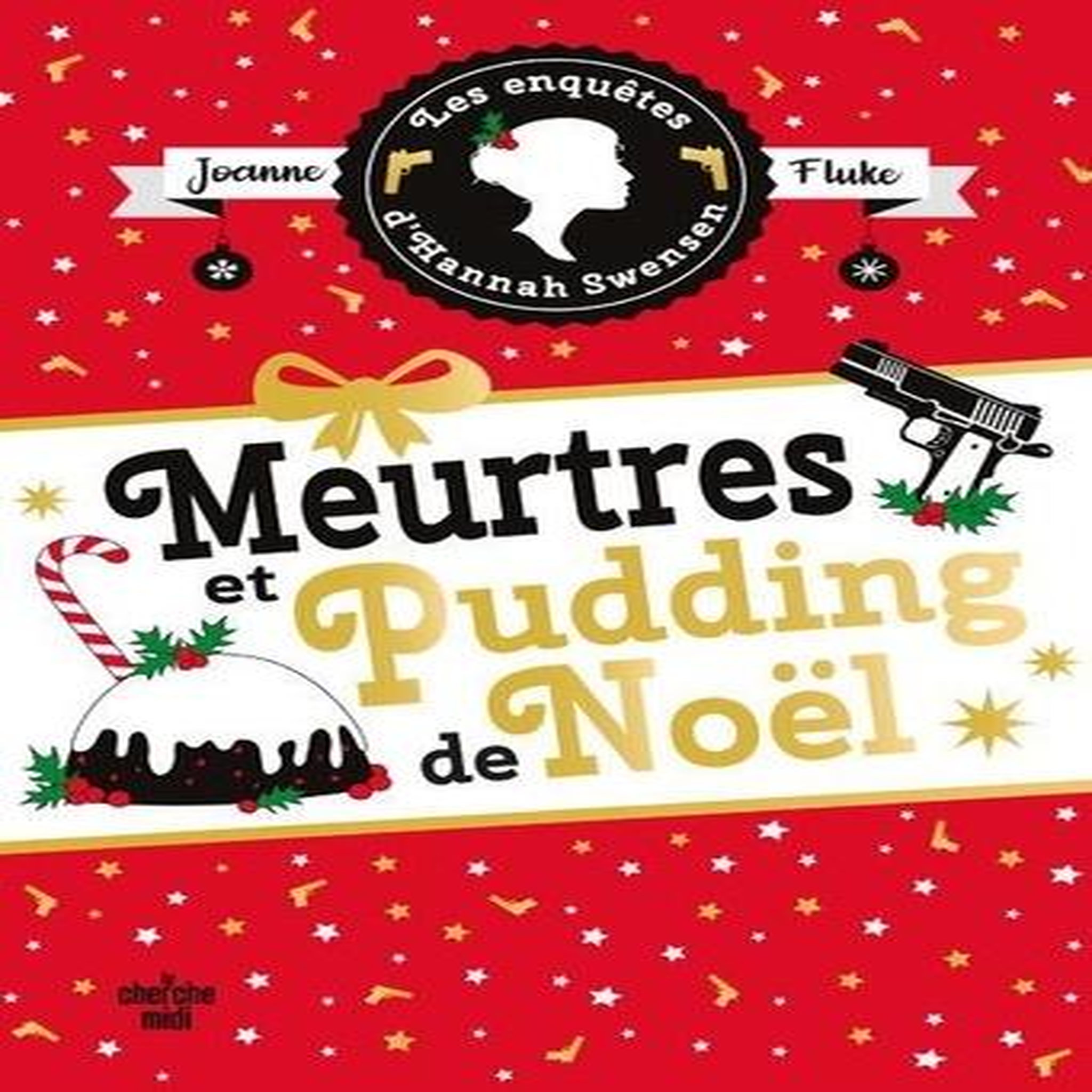 LES ENQUETES D'HANNAH SWENSEN TOME 11 : MEURTRES ET PUDDING DE NOEL, Fluke Joanne