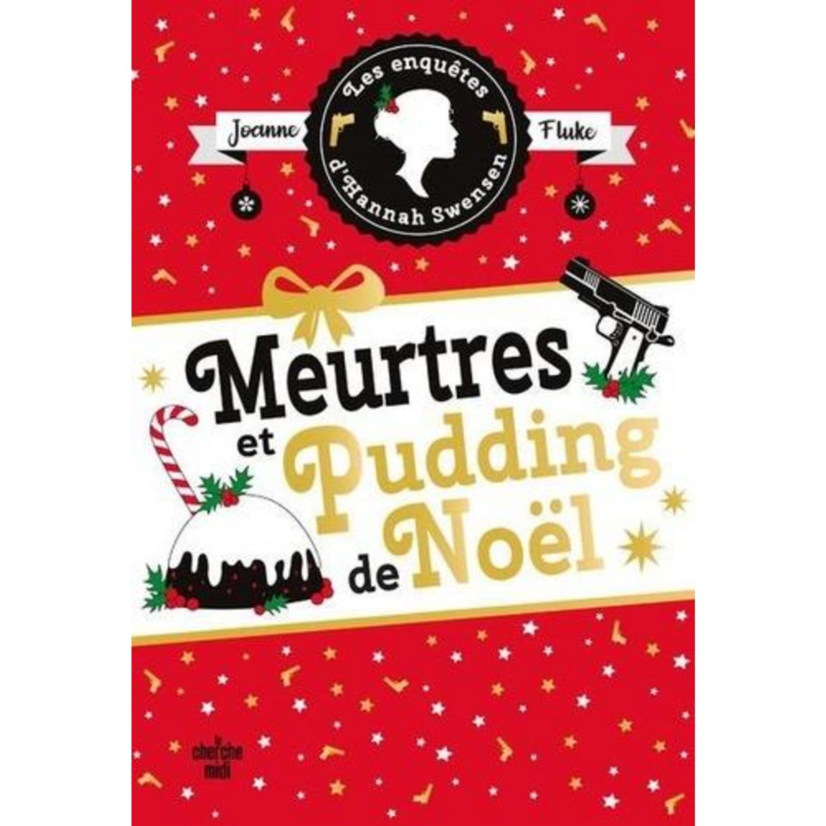 LES ENQUETES D'HANNAH SWENSEN TOME 11 : MEURTRES ET PUDDING DE NOEL, Fluke Joanne