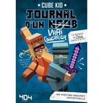 JOURNAL D'UN NOOB TOME 4 : JOURNAL D'UN NOOB (VRAI-GUERRIER), Cube Kid