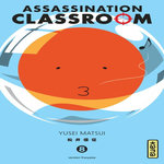 ASSASSINATION CLASSROOM TOME 8 . AVEC UN EXTRAIT DU TOME 1 DE SERAPH OF THE END, Matsui Yusei