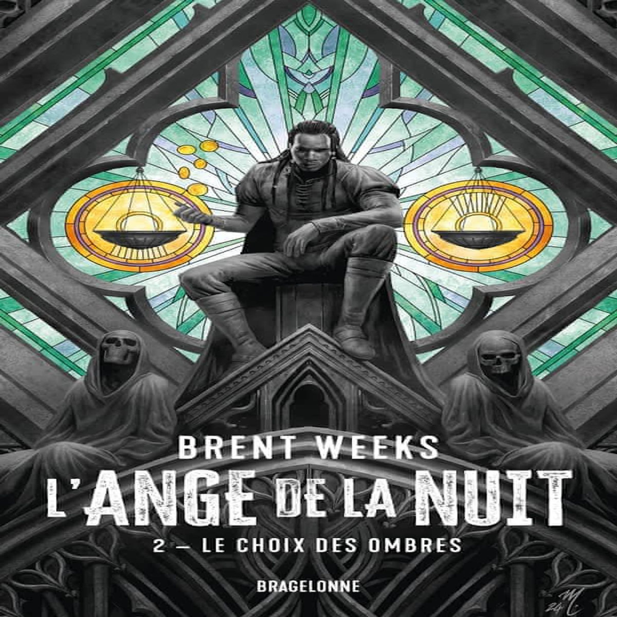 L'ANGE DE LA NUIT TOME 2 : LE CHOIX DES OMBRES, Weeks Brent