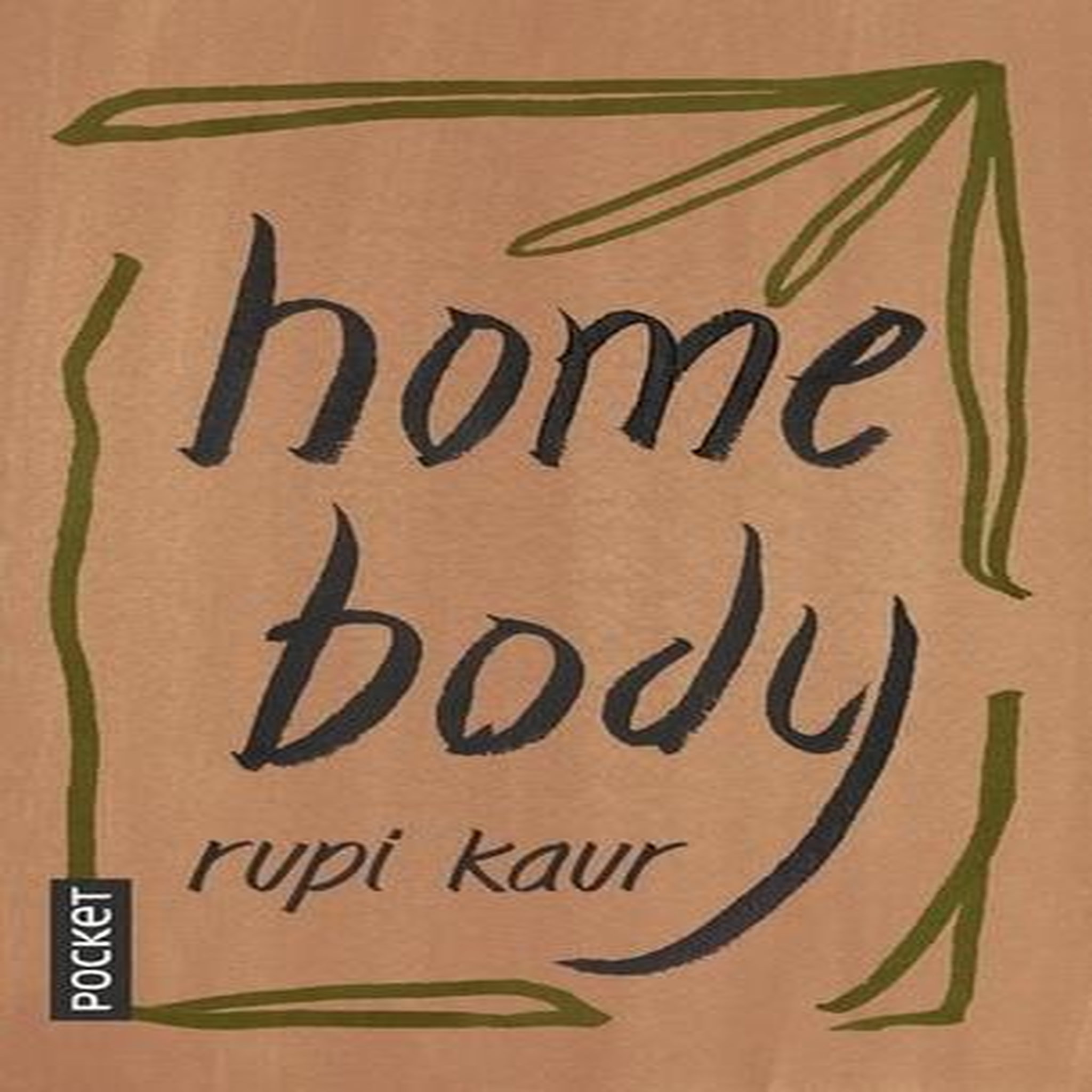 HOME BODY, Kaur Rupi