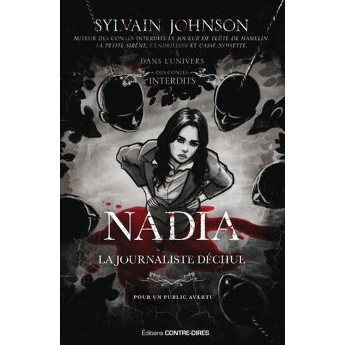 NADIA, LA JOURNALISTE DECHUE, Johnson Sylvain