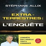 EXTRATERRESTRES : L'ENQUETE, Allix Stéphane