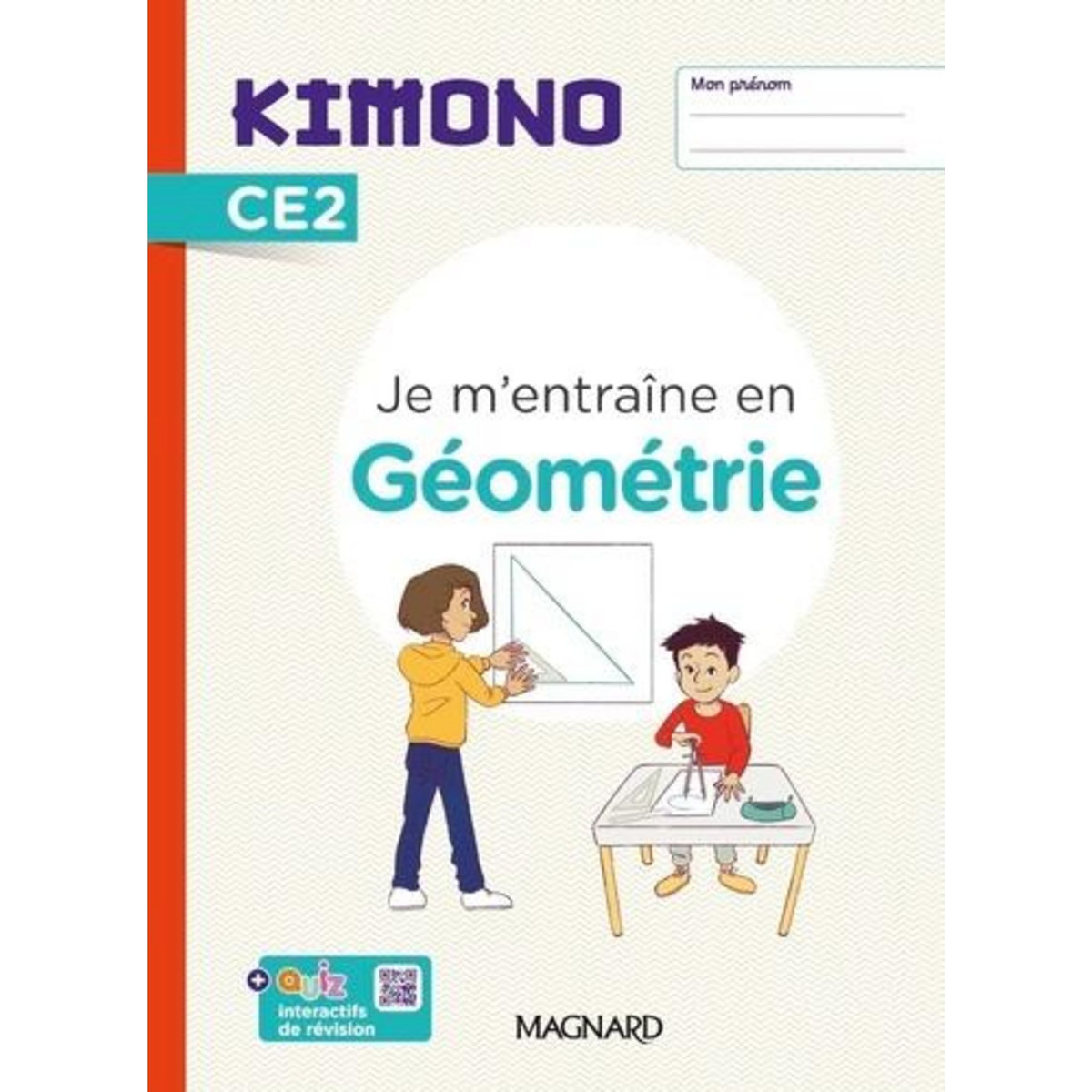 MATHEMATIQUES CE2 JE M'ENTRAINE EN GEOMETRIE KIMONO. EDITION 2023, Bolsius Christophe