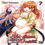 LE ROI-DEMON ET MOI, ET NOS 10 ENFANTS TOME 7 , Toyama Ema