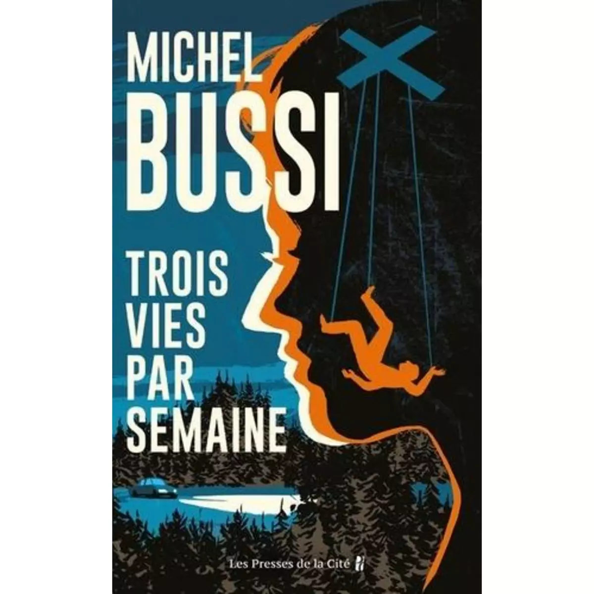  TROIS VIES PAR SEMAINE, Bussi Michel
