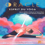 ORACLE ESPRIT DU YOGA. 44 POSTURES DE YOGA POUR ENCHANTER VOTRE QUOTIDIEN, Sulmoni Marie-Hélène