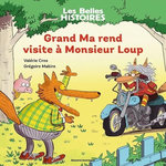 GRAND MA REND VISITE A MONSIEUR LOUP, Cros Valérie