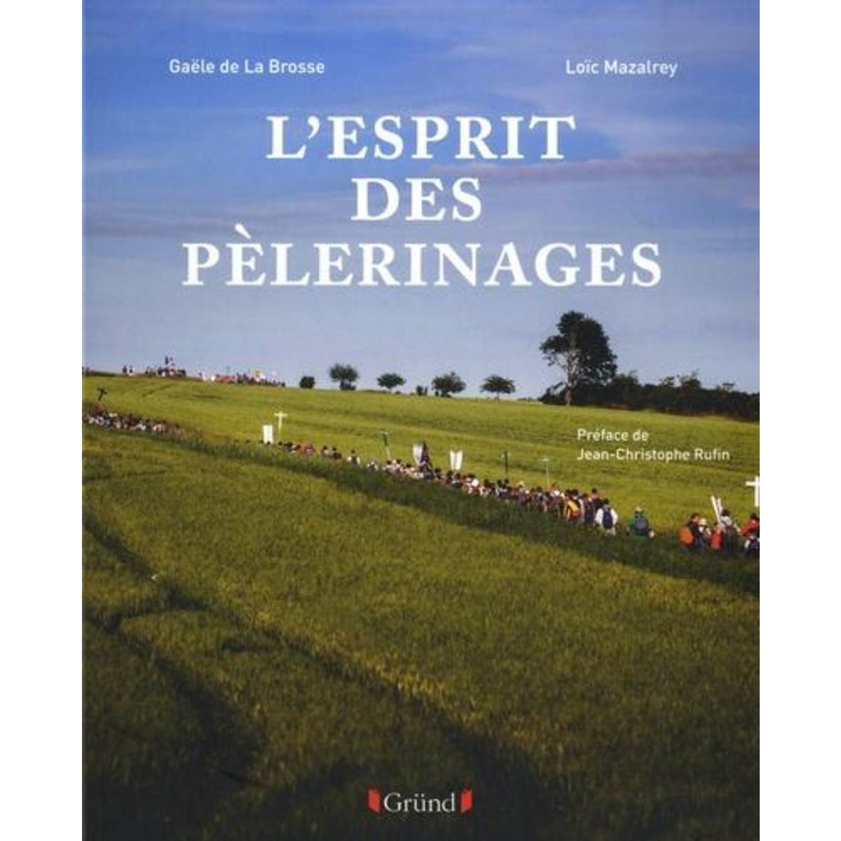 L'ESPRIT DES PELERINAGES, La Brosse Gaële de